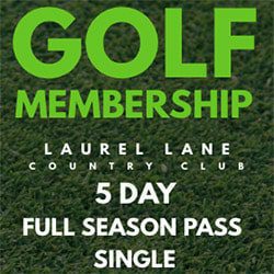 Laurel Lane Golf Membership 5 Day Full Season Pass Single