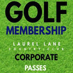 Laurel Lane Golf Membership Corporate Pass