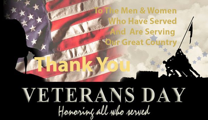 Veterans Day for all who Serve and all who have served our great country